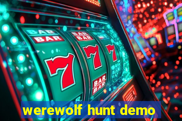 werewolf hunt demo